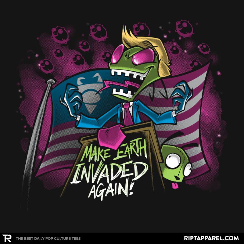 Make Earth Invaded Again Exclusive