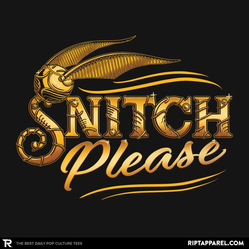 Snitch Please Exclusive