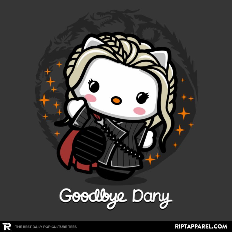 Goodbye Dany