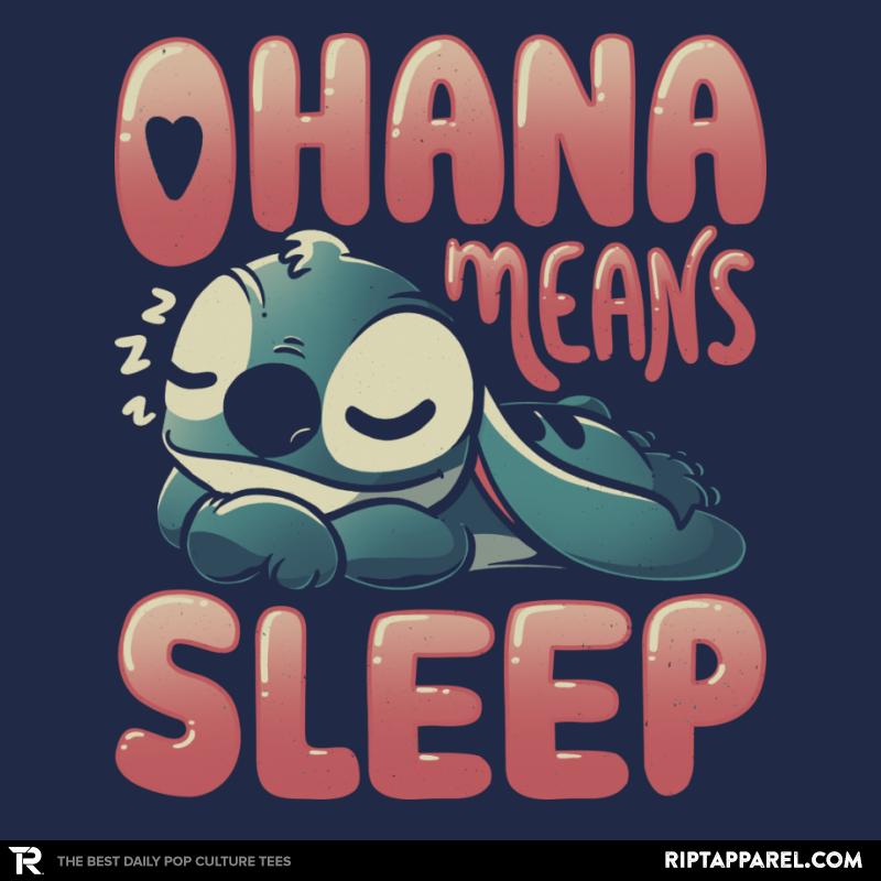 Ohana Means Sleep