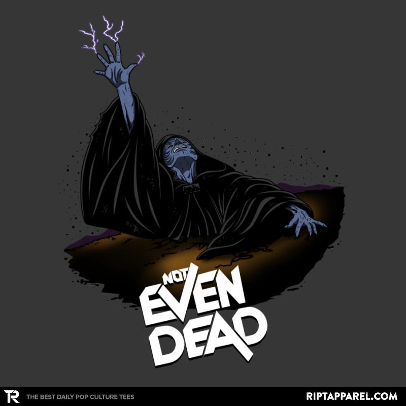 Not Even Dead