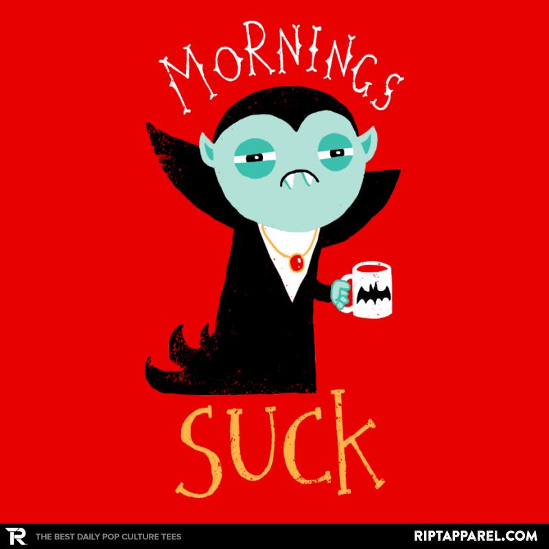 Mornings Suck