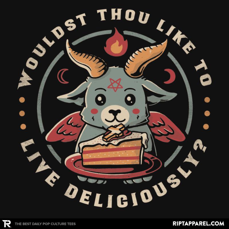 Wouldst Thou Like To Live Deliciously
