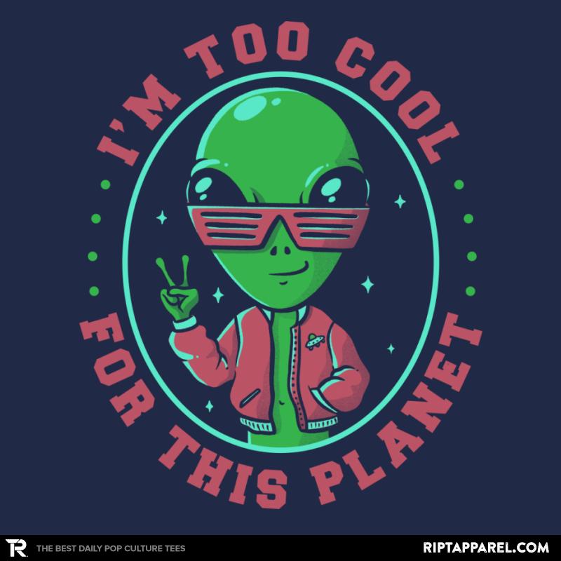 Too Cool For This Planet
