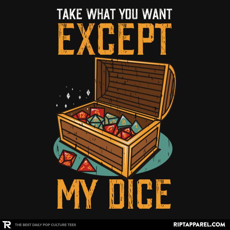 Except My Dice