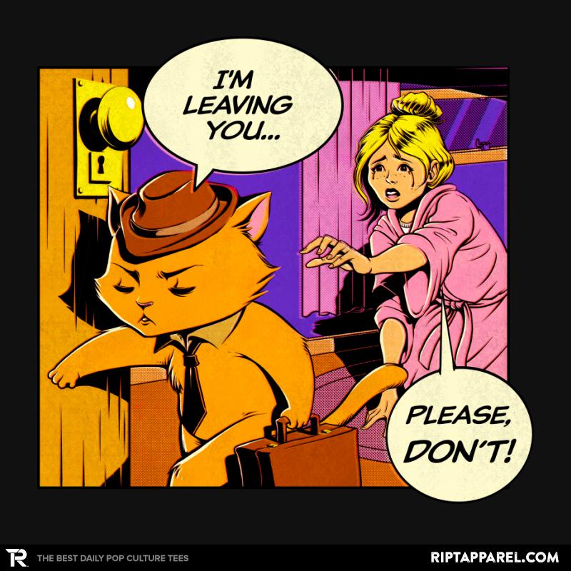 I'm leaving, please no! Cat lady