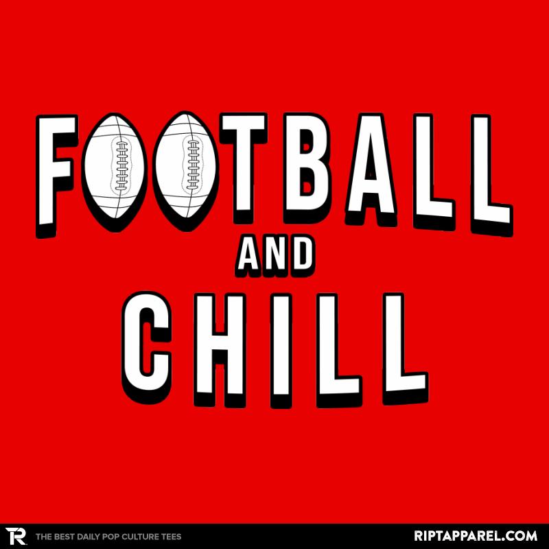 Football and Chill