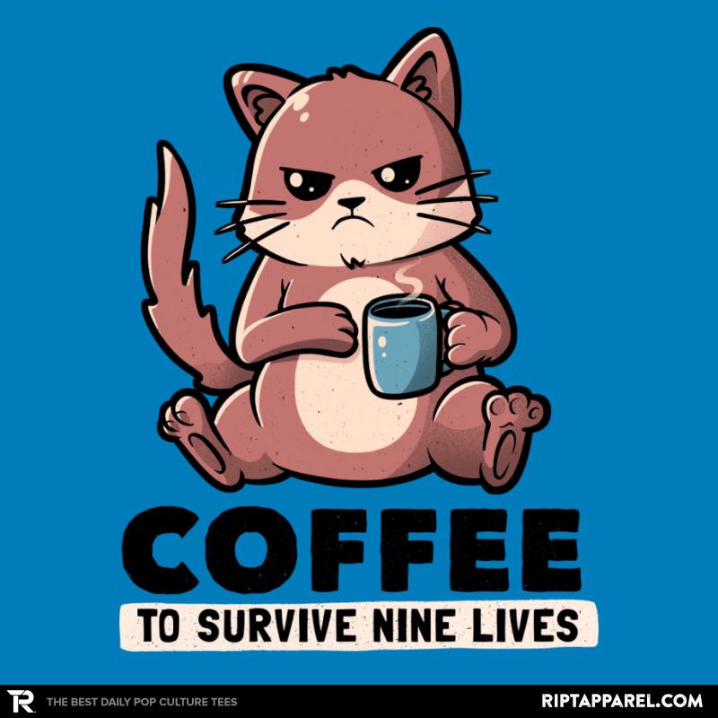 Coffee To Survive Nine Lives