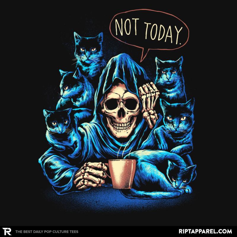 Not Today