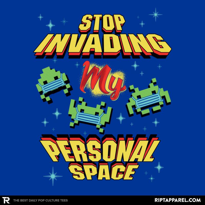 Stop Invading my Personal Space