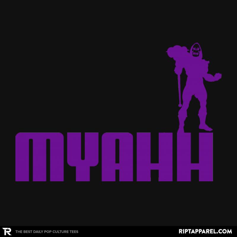 MYAHH!