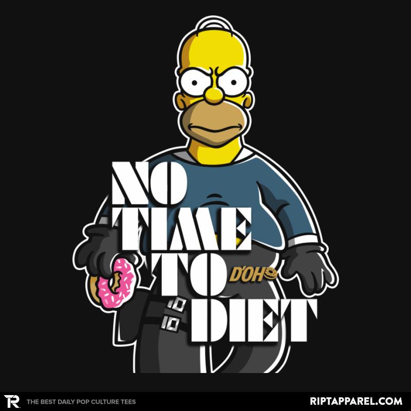Double 0 D'OH: No Time To Diet