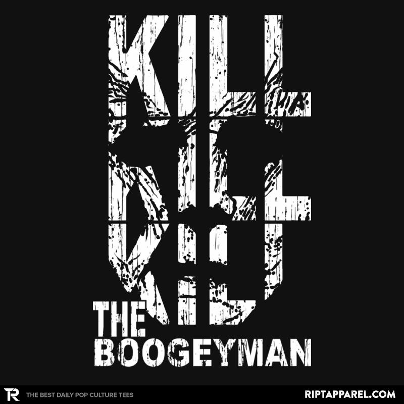 Kill the Boogeyman