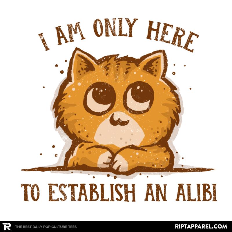 Only here for the Alibi