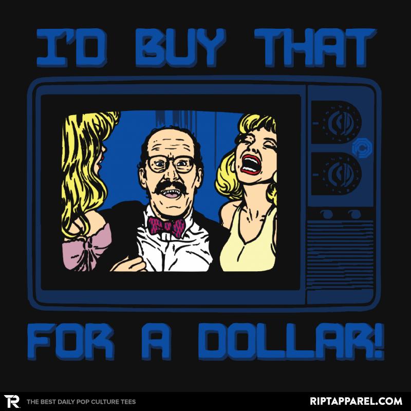 I'd buy that for a Dollar