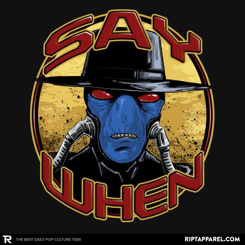 Say When