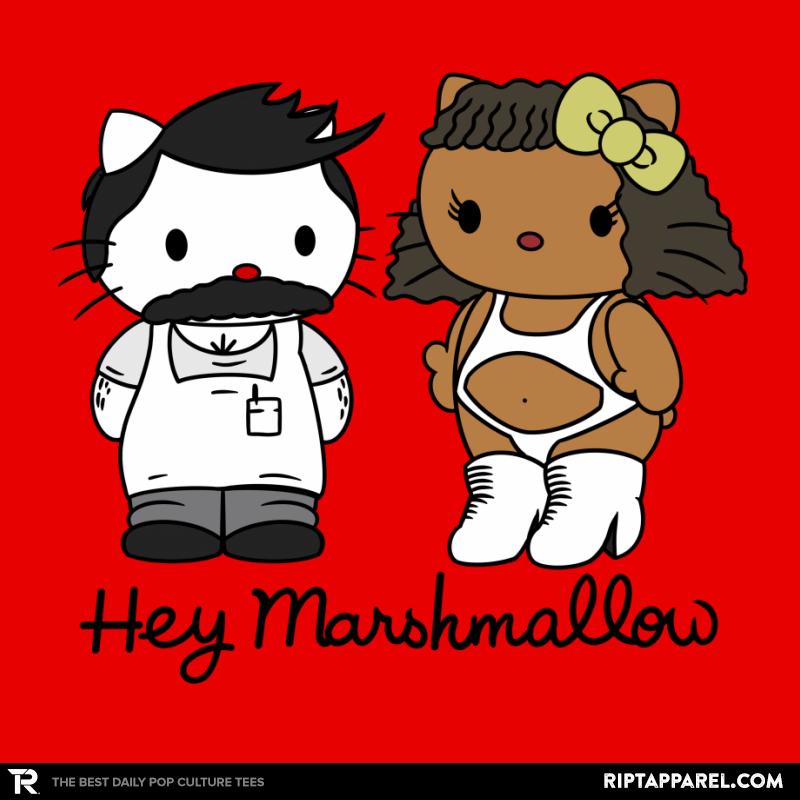 Hey Marshmallow