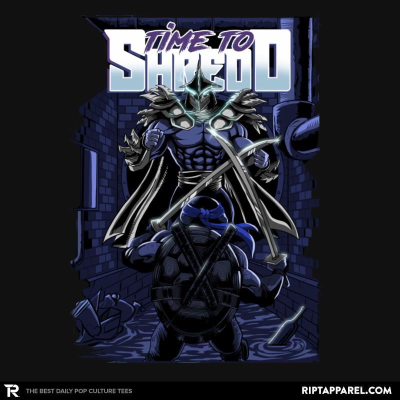 Time to Shredd