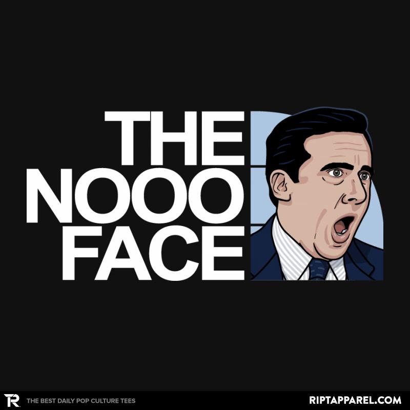 The Nooo Face!