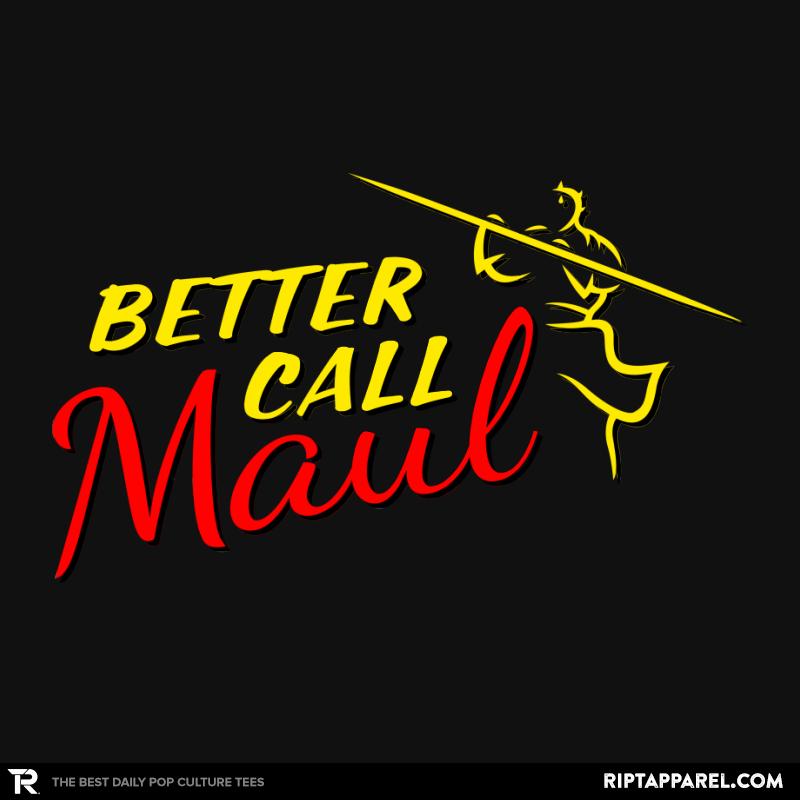 Better Call Maul
