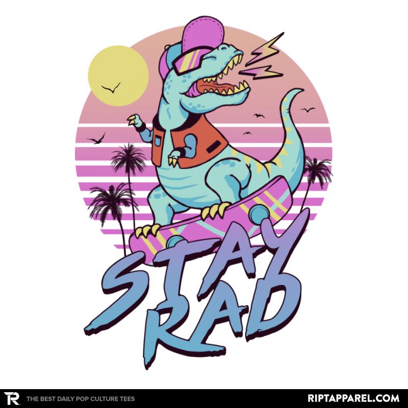Stay Rad!