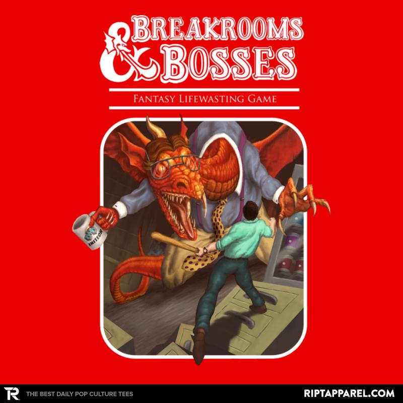 Breakrooms & Bosses