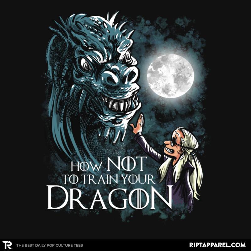 How Not to Train Your Dragon