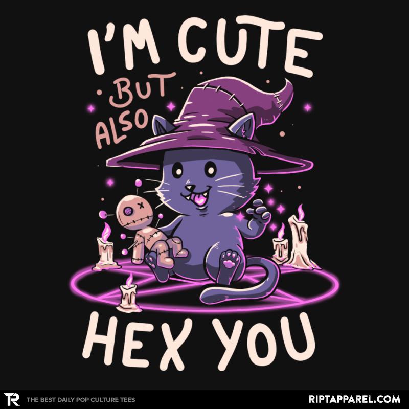 I’m Cute But Also Hex You