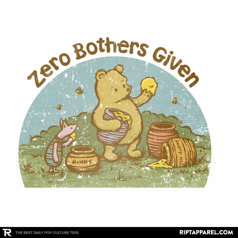 Zero Bothers Given