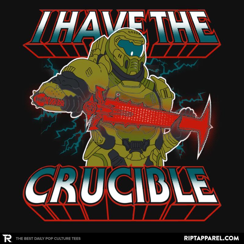 I Have the Crucible