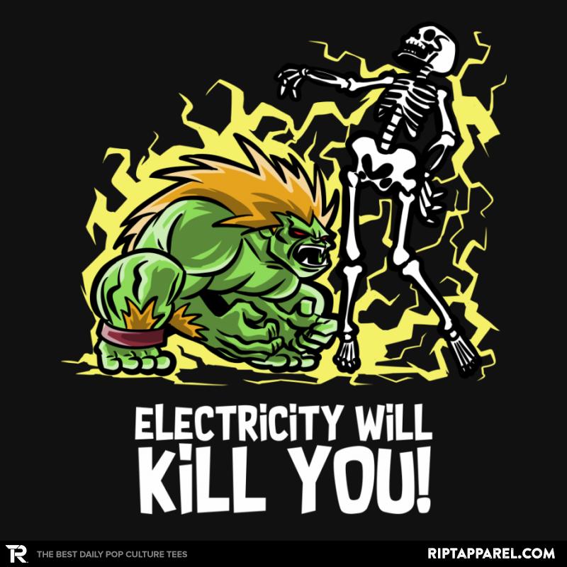 Electricity will Kill You