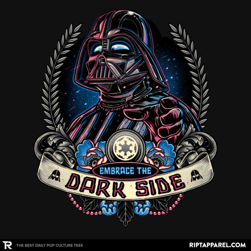 Embrace the Dark Side - Shirt Club