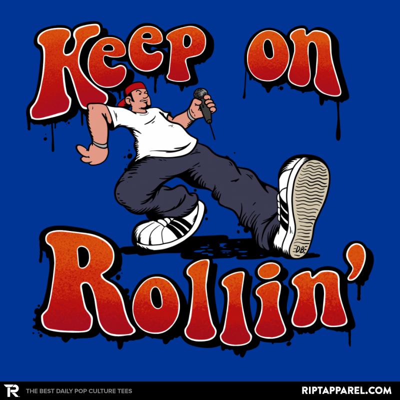 Keep on Rollin'