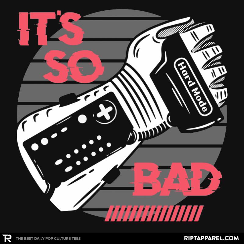 So Bad