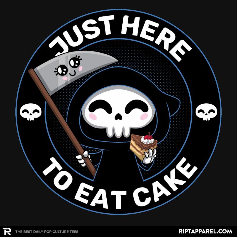 Just here to eat Cake