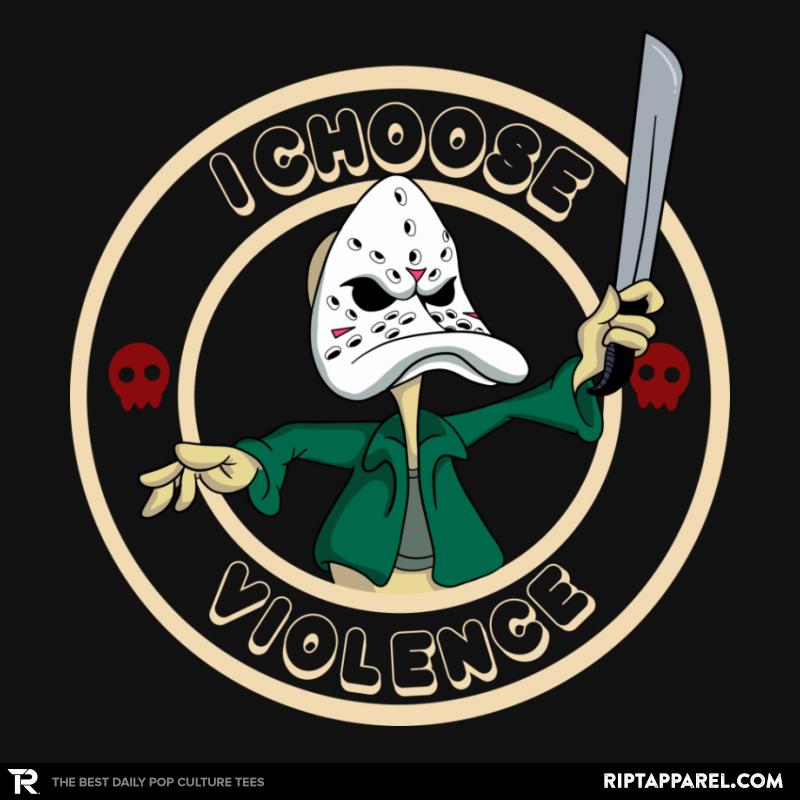 I Choose Violence
