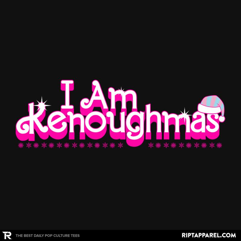 I Am Kenoughmas