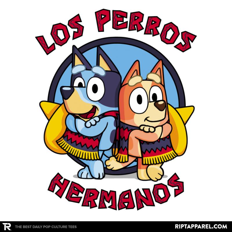 Los Perros Hermanos!