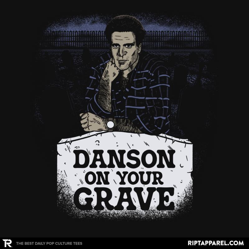Danson on your Grave