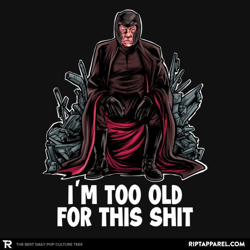 Magneto is Too Old