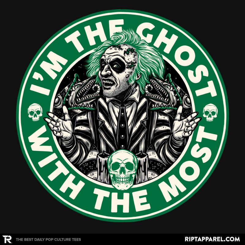 I’m The Ghost with The Most
