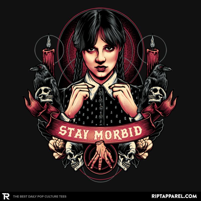 Stay Morbid
