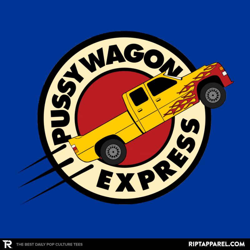 Pussy Wagon Express