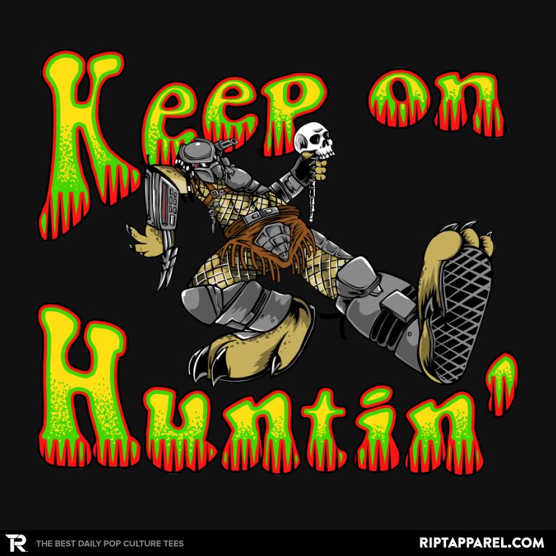 Keep On Huntin'