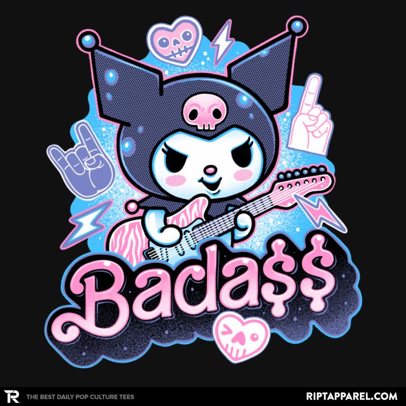 The Baddest Ever!