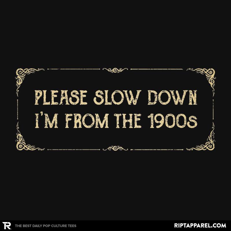 I am from the 1900s