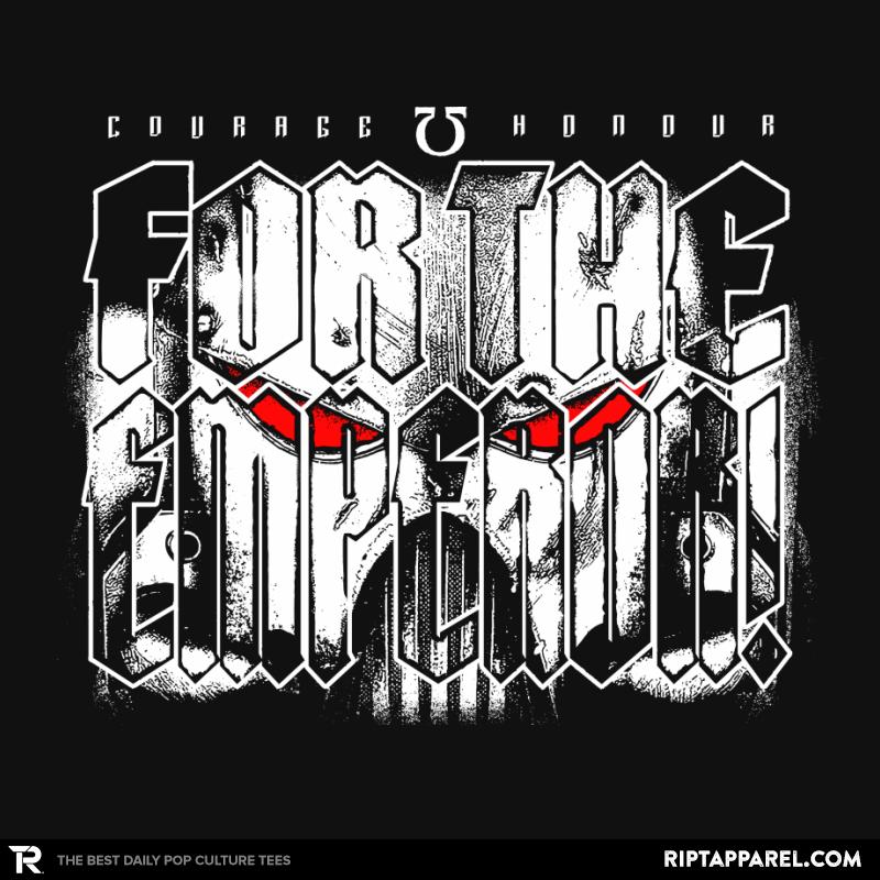 For the Emperor