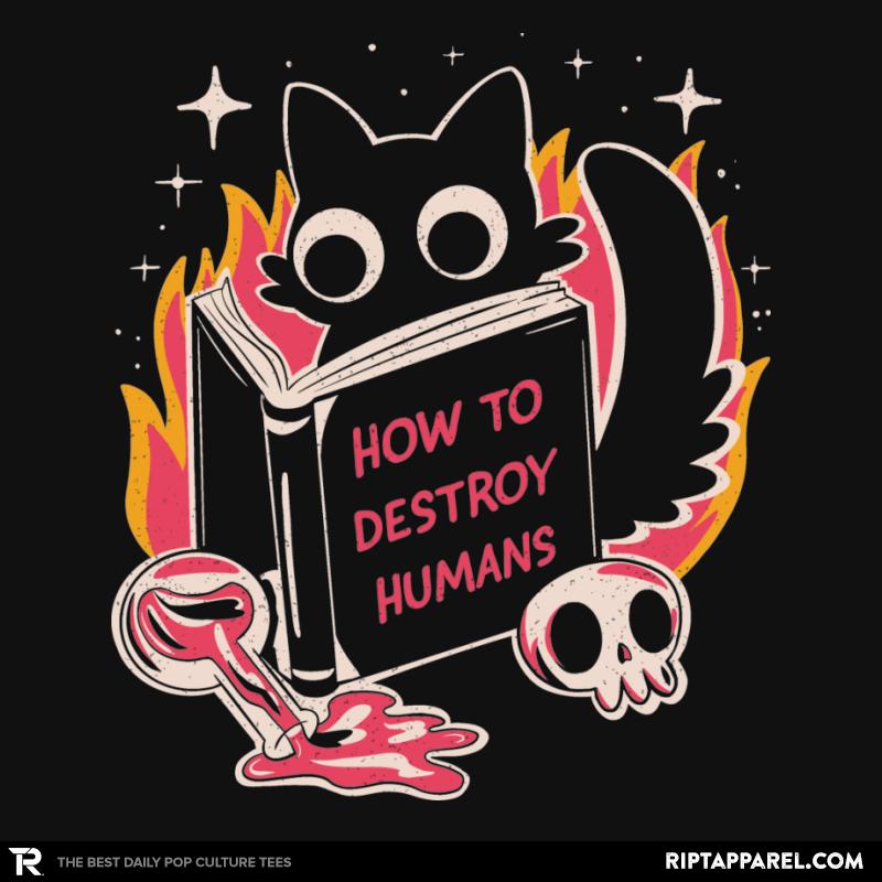 How to Destroy Humans