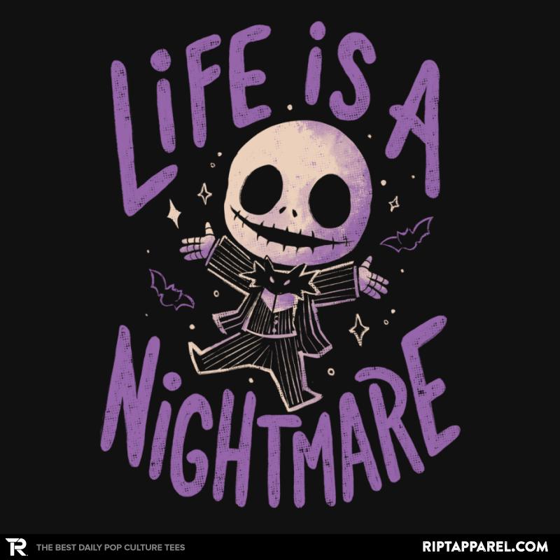 Life is a Nightmare