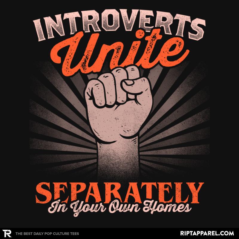 Introverts Unite Separately In Your Own Homes